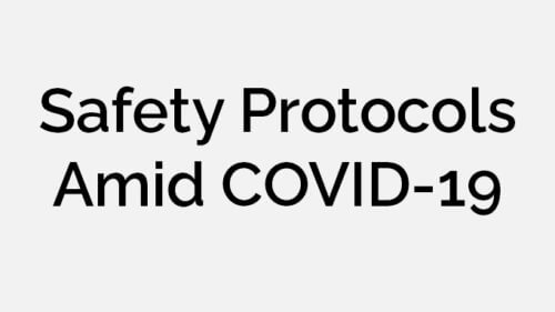 Safety Protocols Amid COVID-19