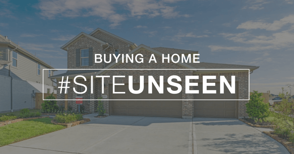 How to Buy a Home Sight Unseen